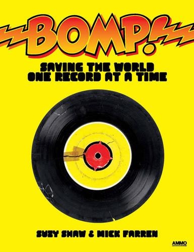 Bomp!: Saving the World One Record at a Time