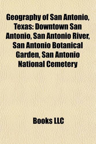 Geography of San Antonio, Texas Geography of San Antonio, Texas