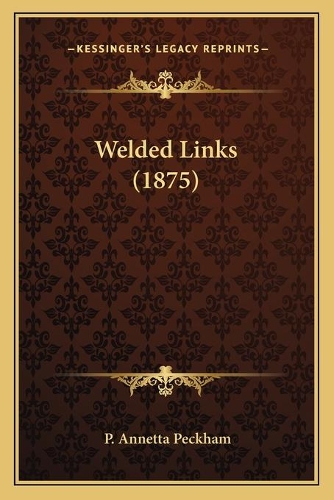 Welded Links (1875)