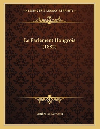 Le Parlement Hongrois (1882)