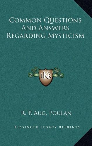 Common Questions And Answers Regarding Mysticism