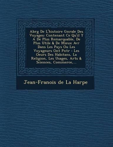 Abr G de L'Histoire G N Rale Des Voyages