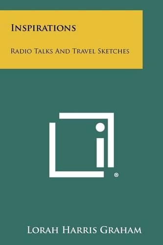 Inspirations: Radio Talks and Travel Sketches(English)