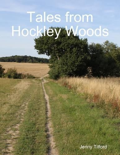 Tales from Hockley Woods