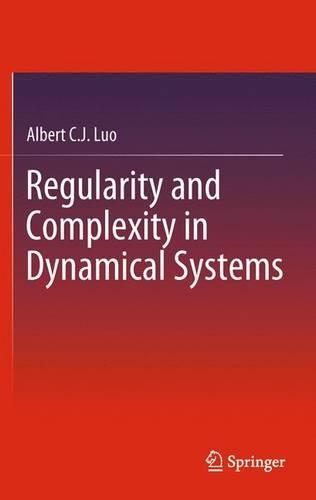 Regularity and Complexity in Dynamical Systems: (1 Nonlinear Systems and Complexity)