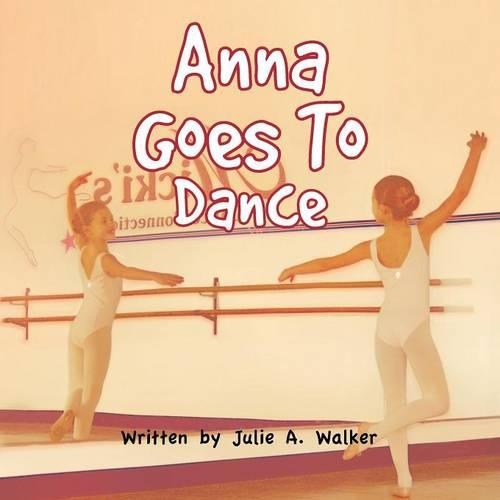 Anna Goes To Dance: (English)