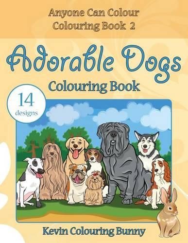 Adorable Dogs Colouring Book