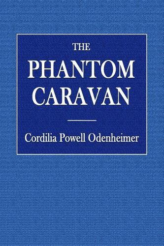 The Phantom Caravan