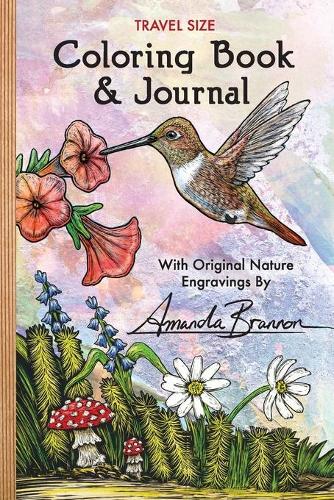 Travel Size Coloring Book & Journal: With Original Nature Engravings by Amanda Brannon