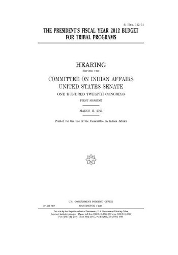 The president's fiscal year 2012 budget for tribal programs