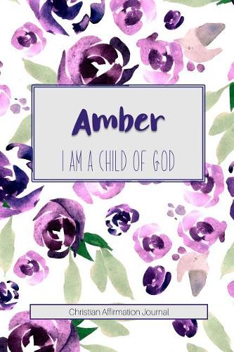 Amber I Am a Child of God