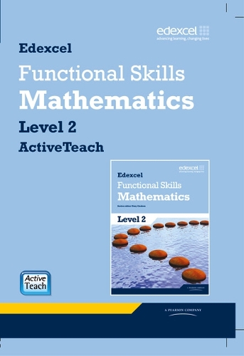 Edexcel Functional Skills Mathematics Level 2 ActiveTeach CDROM: (Edexcel Functional Maths)