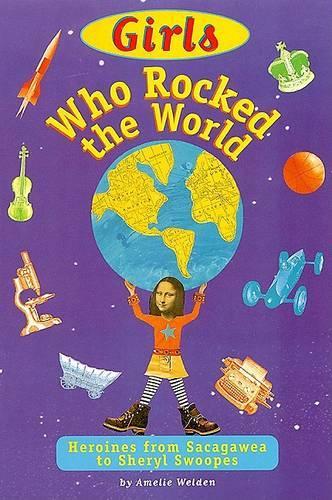 Girls Who Rocked the World