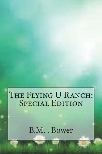 The Flying U Ranch: Special Edition