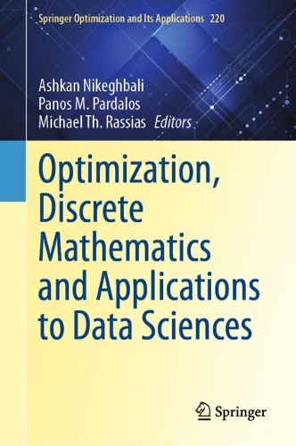 Optimization, Discrete Mathematics and Applications to Data Sciences: (220 Springer Optimization and Its Applications)