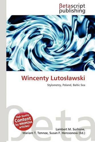 Wincenty Lutos Awski: (English)