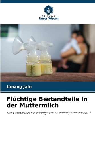 Flüchtige Bestandteile in der Muttermilch