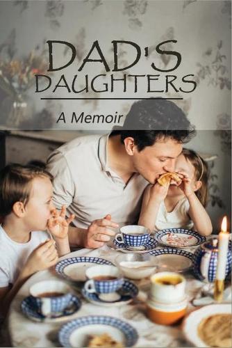 Dad's Daughters
