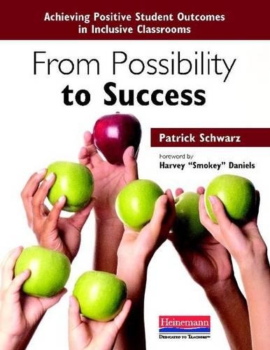 From Possibility to Success: Achieving Positive Student Outcomes in Inclusive Classrooms