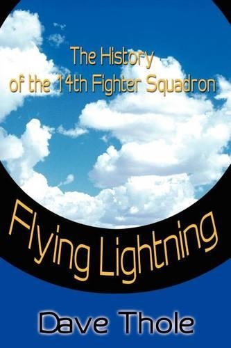 Flying Lightning: The History of the 14th Fighter Squadron(English)