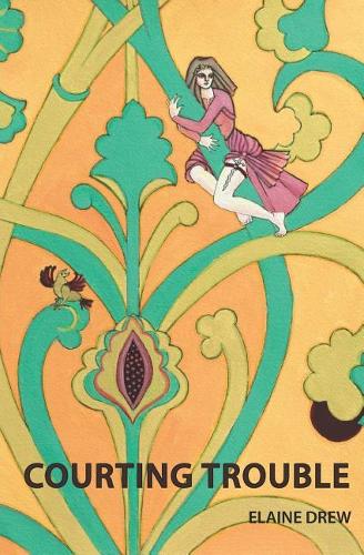 Courting Trouble: (An Abbess of Wihtburh Tale)