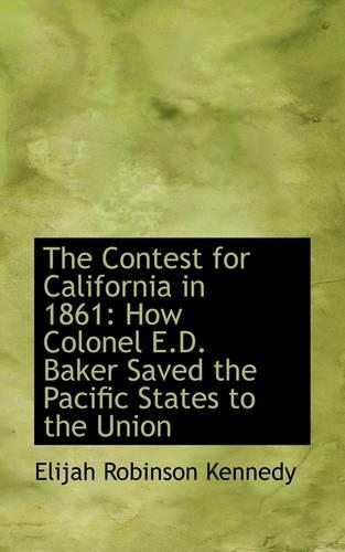 The Contest for California in 1861