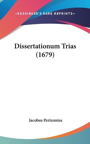 Dissertationum Trias (1679)