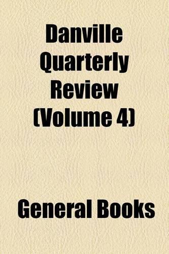Danville Quarterly Review (Volume 4): (English)