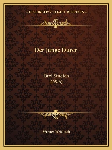 Junge Durer: Drei Studien (1906)(German)