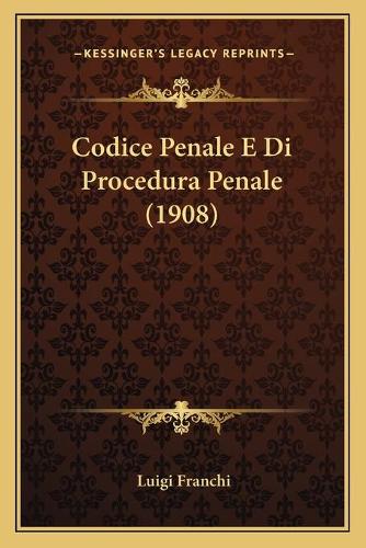 Codice Penale E Di Procedura Penale (1908)