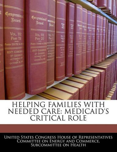Helping Families with Needed Care: Medicaid's Critical Role(English)