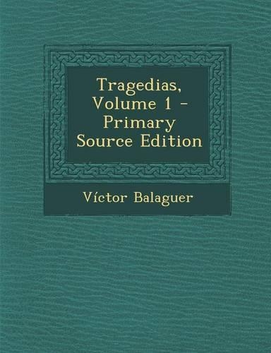 Tragedias, Volume 1