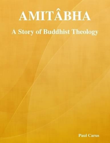 Amitabha: A Story of Buddhist Theology