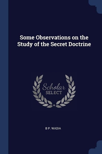 Some Observations on the Study of the Secret Doctrine