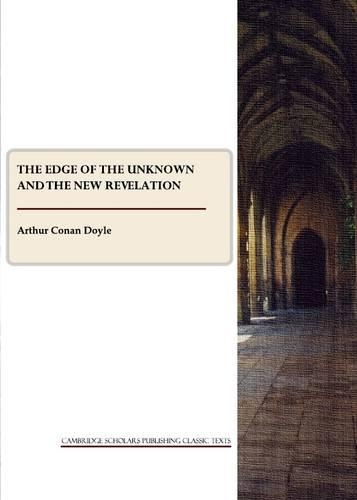 The Edge of the Unknown and The New Revelation