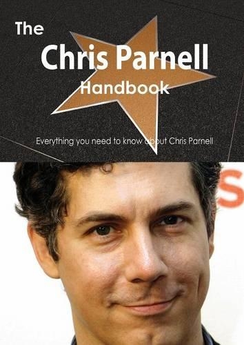 The Chris Parnell Handbook - Everything You Need to Know about Chris Parnell