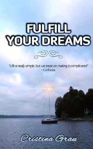 Fulfill Your Dreams: (English)