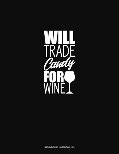 Will Trade Candy for Wine