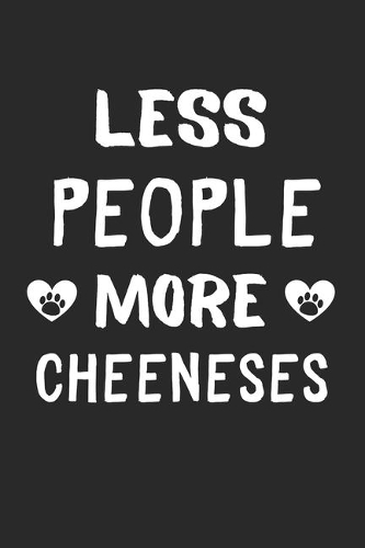 Less People More Cheeneses