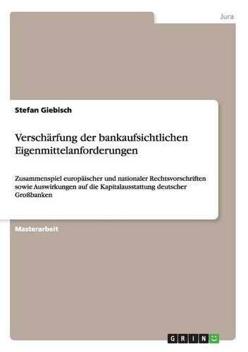 Verschärfung der bankaufsichtlichen Eigenmittelanforderungen