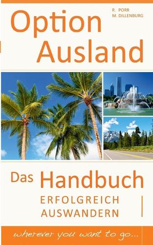 Option Ausland - Erfolgreich Auswandern