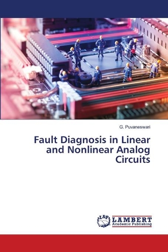 Fault Diagnosis in Linear and Nonlinear Analog Circuits