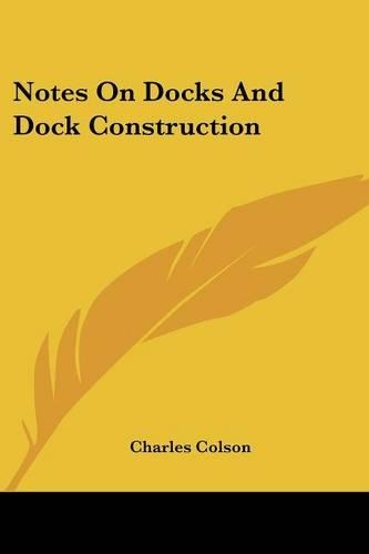 Notes On Docks And Dock Construction