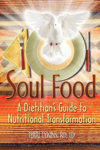 Soul Food: A Dietitian's Guide to Nutritional Transformation(English)