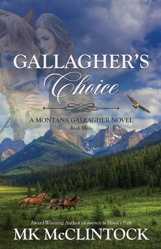 Gallagher's Choice: (3 Montana Gallaghers)