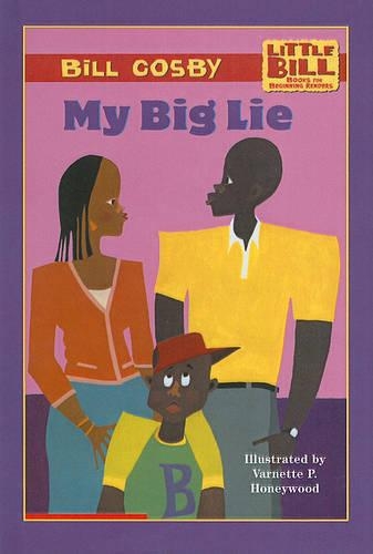 My Big Lie: (Little Bill Books for Beginning Readers (Pb))