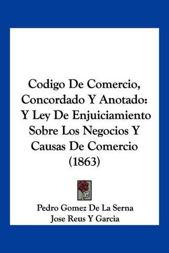 Codigo De Comercio, Concordado Y Anotado