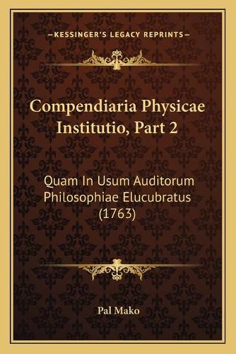 Compendiaria Physicae Institutio, Part 2