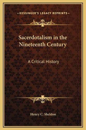 Sacerdotalism in the Nineteenth Century