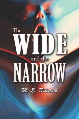 The Wide and the Narrow